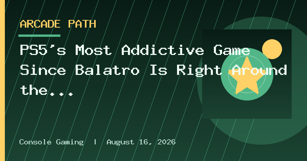 PS5's Most Addictive Game Since Balatro Is Right Around the Corner