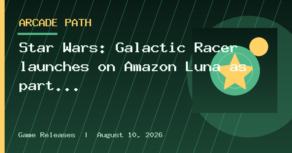 Star Wars: Galactic Racer launches on Amazon Luna as part of Prime subscription