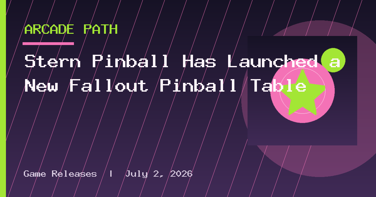 Stern Pinball Has Launched a New Fallout Pinball Table