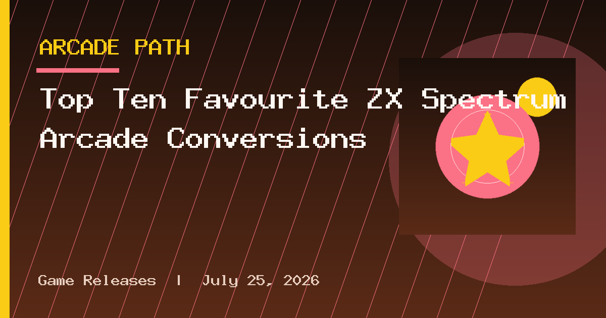 Top Ten Favourite ZX Spectrum Arcade Conversions