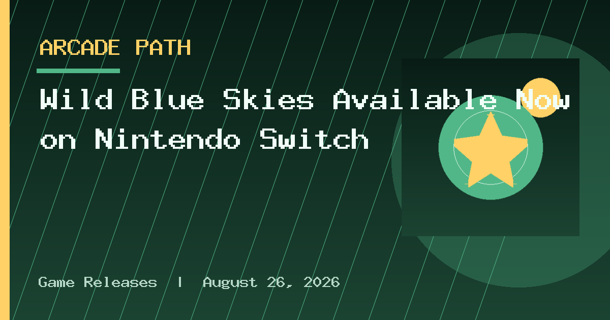 Wild Blue Skies Available Now on Nintendo Switch